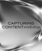 CAPTURING CONTENT WORKSHOP