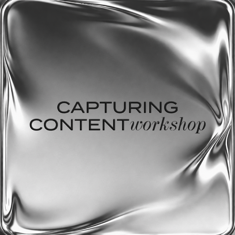 CAPTURING CONTENT WORKSHOP